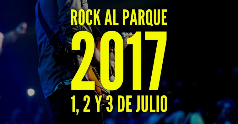 Rock al Parque -Bandas Internacionales- 2017 Colombia