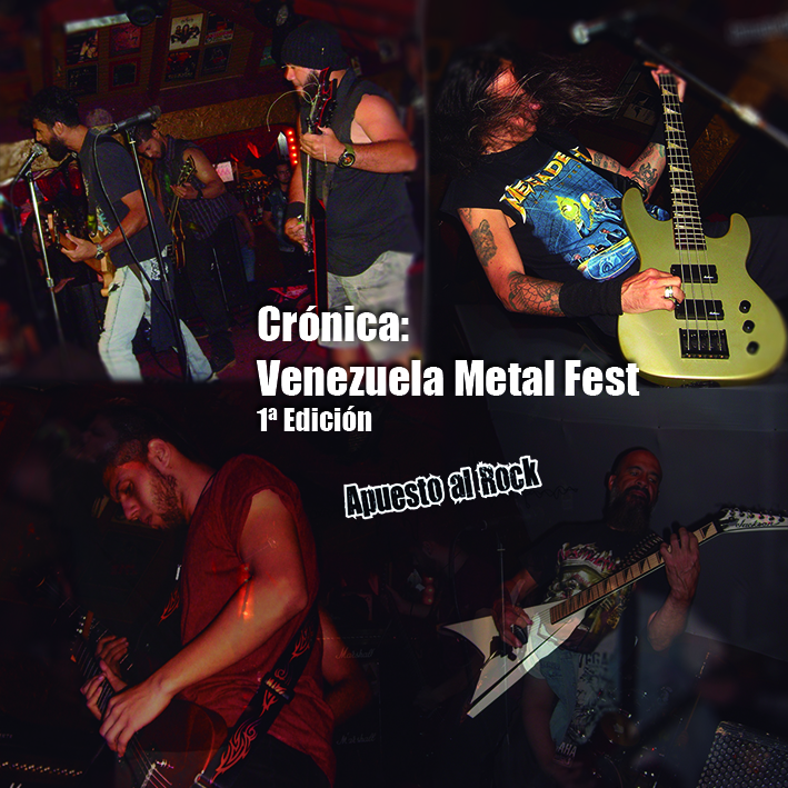 Crónica: Venezuela Metal Fest 1ª Edición