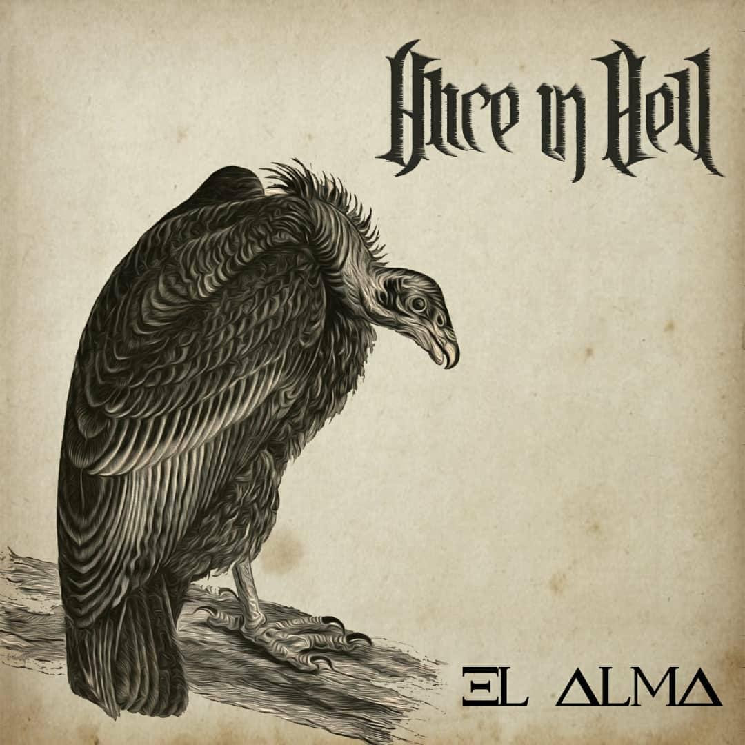 Escucha el nuevo álbum de Alice In Hell “El Alma”