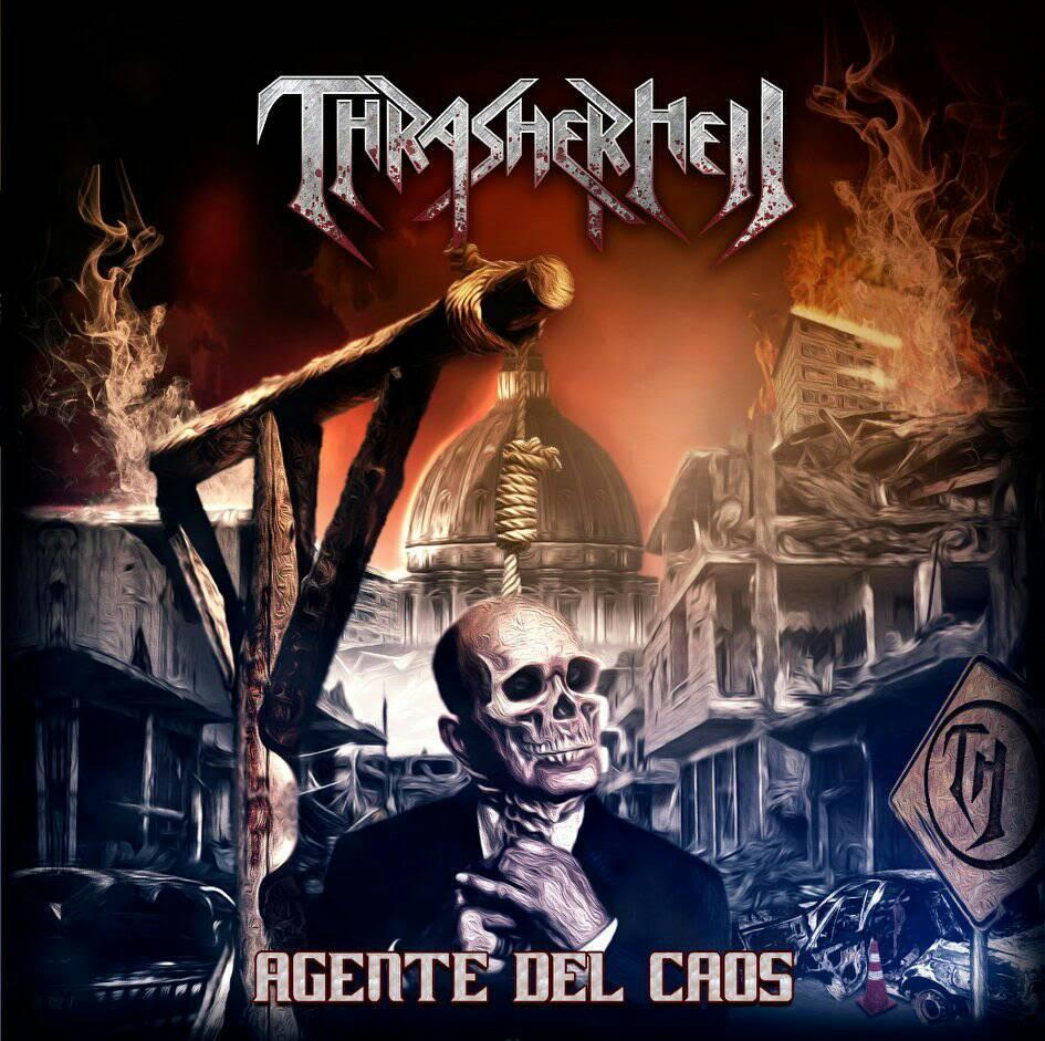Agente Del Caos álbum debut de Thrasherhell