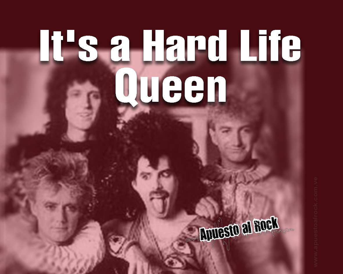 "It's A Hard Life" de Queen