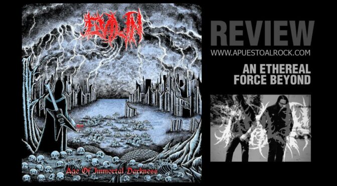 Evil In «An Ethereal Force Beyond»- Review