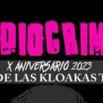 RadioCrimen gira de su X Aniversario "Desde Las Kloakas Tour"